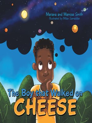 cover image of The Boy That Walked on Cheese
